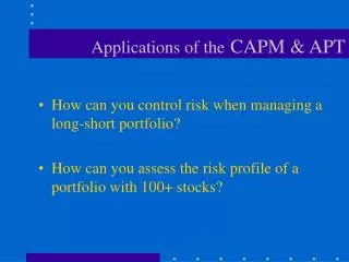 Applications of the CAPM &amp; APT