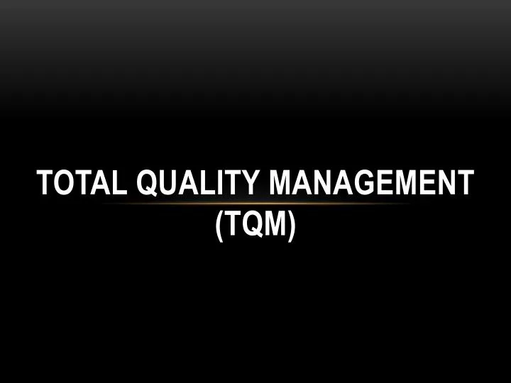 total quality management tqm