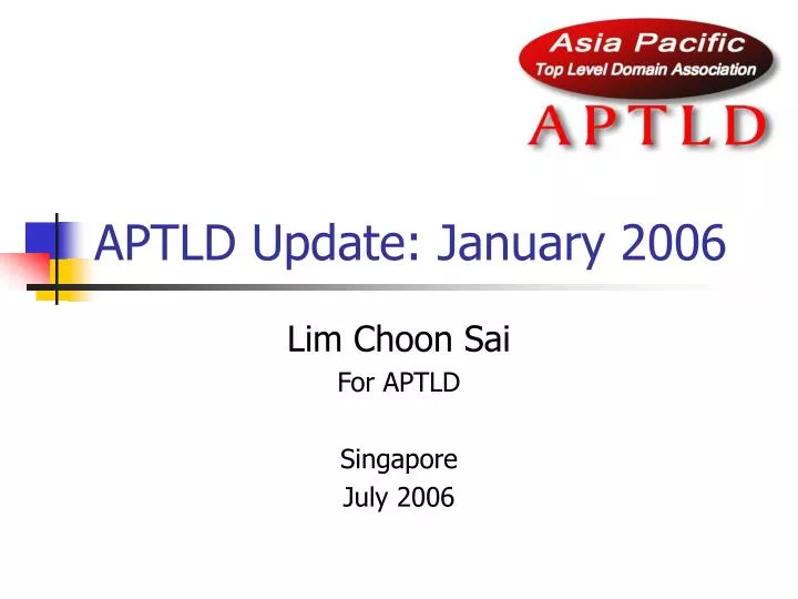 aptld update january 2006