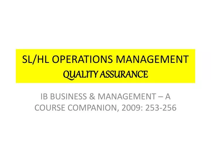 sl hl operations management quality assurance