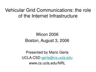 Vehicular Grid Communications: the role of the Internet Infrastructure