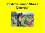 Post-Traumatic Stress Disorder - slide 1