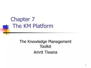 Chapter 7 The KM Platform