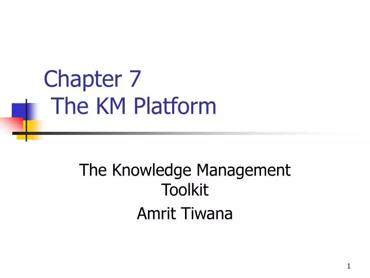 chapter 7 the km platform