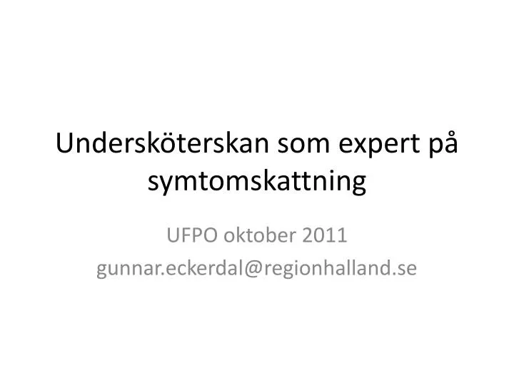 undersk terskan som expert p symtomskattning