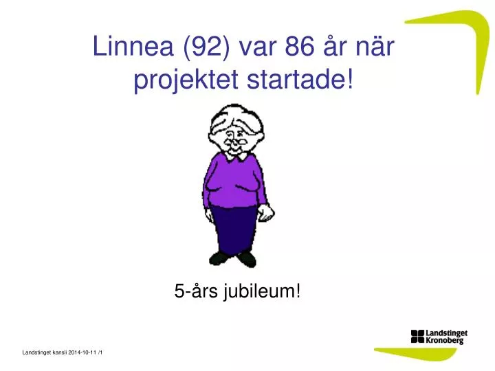 linnea 92 var 86 r n r projektet startade