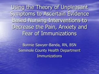 Bonnie Sawyer-Banda, RN, BSN Seminole County Health Department Immunizations