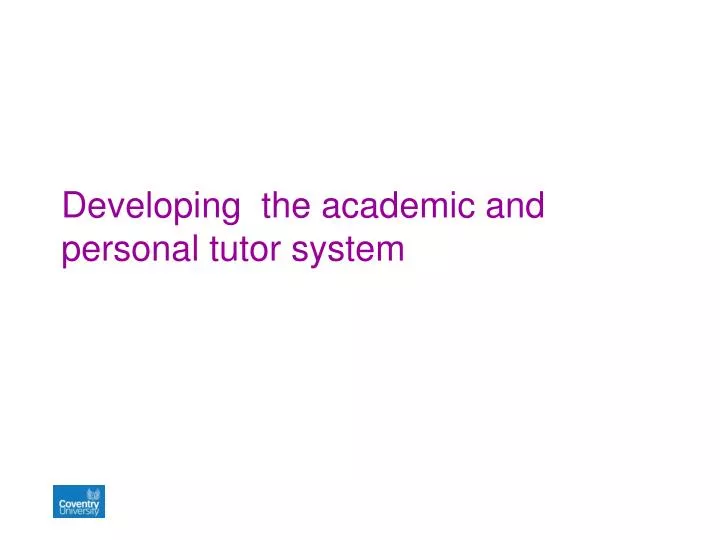 developing the academic and personal tutor system