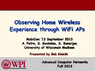 Observing Home Wireless Experience through WiFi APs