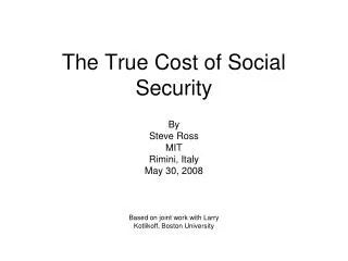 The True Cost of Social Security