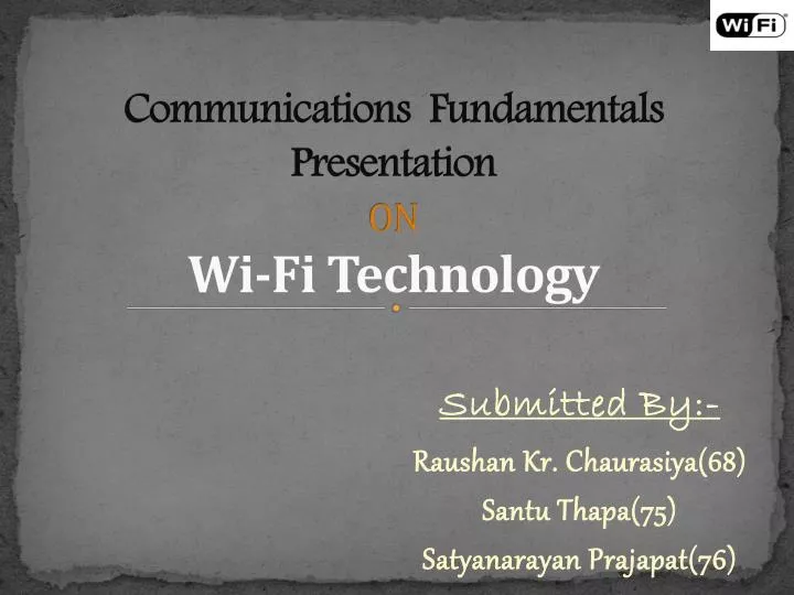 communications fundamentals presentation on wi fi technology