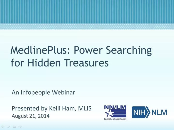 medlineplus power searching for hidden treasures