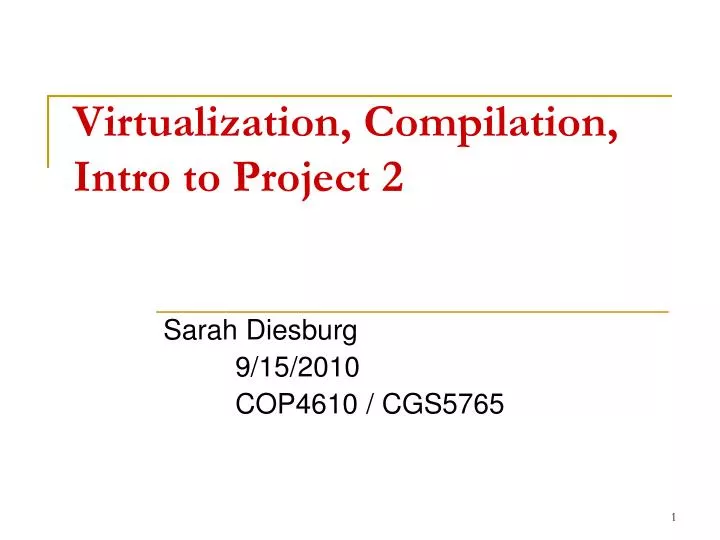 virtualization compilation intro to project 2