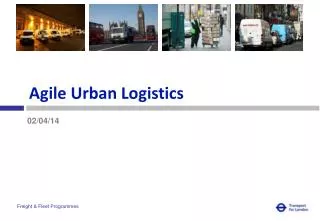 Agile Urban Logistics