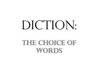 DICTION: