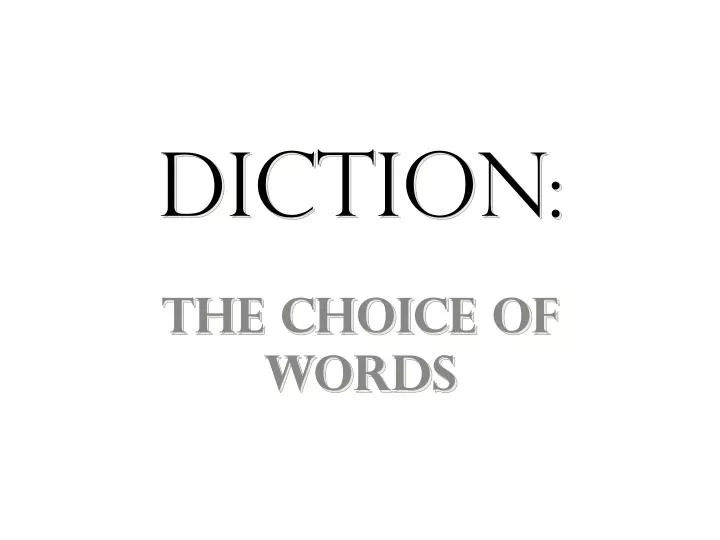 diction