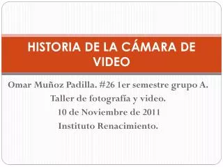 historia de la c mara de video