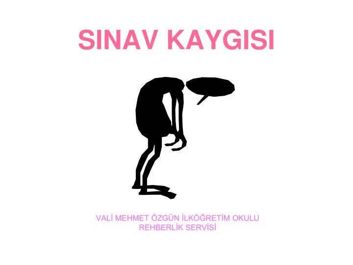 sinav kaygisi