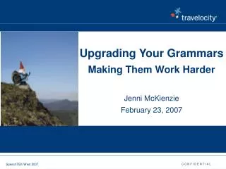 upgrading your grammars making them work harder jenni mckienzie february 23 2007