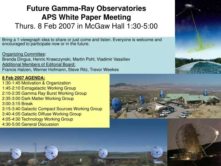 future gamma ray observatories aps white paper meeting thurs 8 feb 2007 in mcgaw hall 1 30 5 00