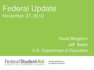 David Bergeron Jeff Baker U.S. Department of Education