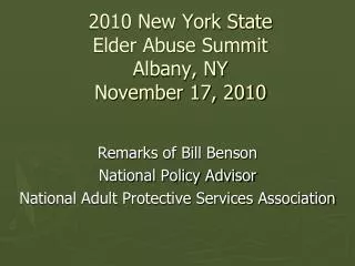 2010 New York State Elder Abuse Summit Albany, NY November 17, 2010