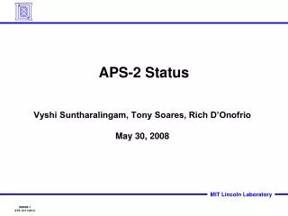 APS-2 Status