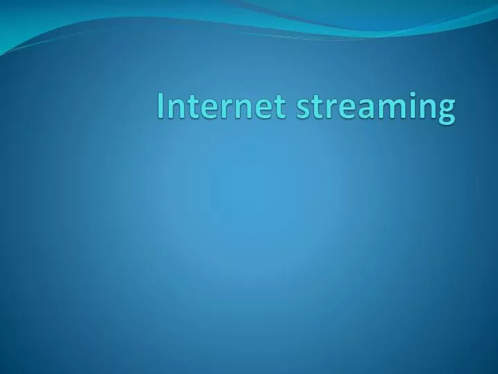 internet streaming