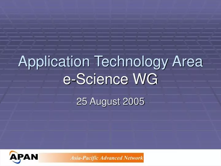 application technology area e science wg