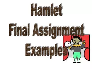 Hamlet Final Assignment Examples