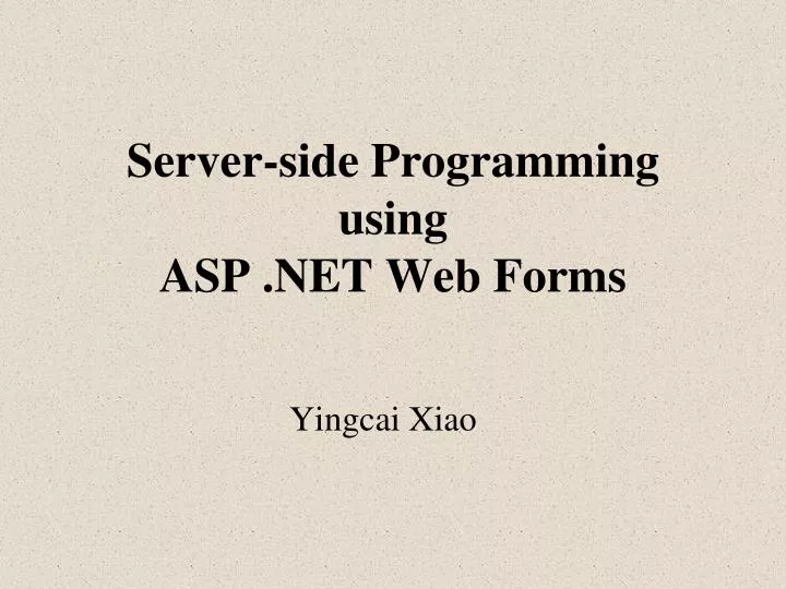server side programming using asp net web forms