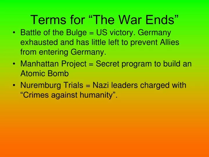 terms for the war ends