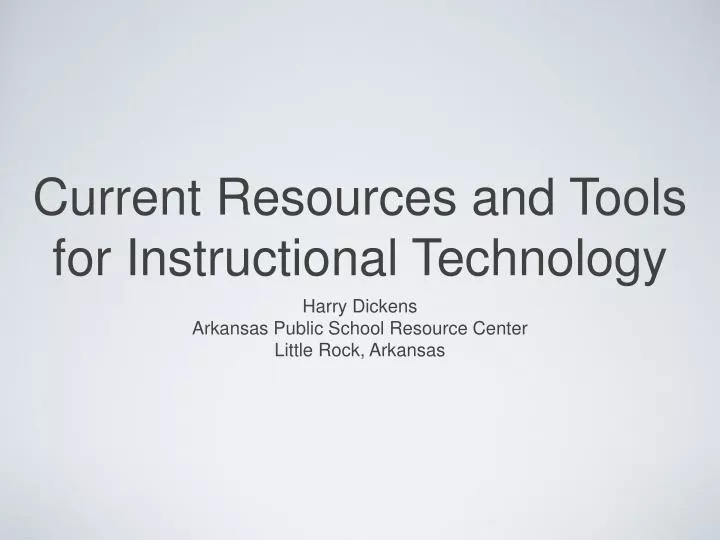 current resources and tools for instructional technology