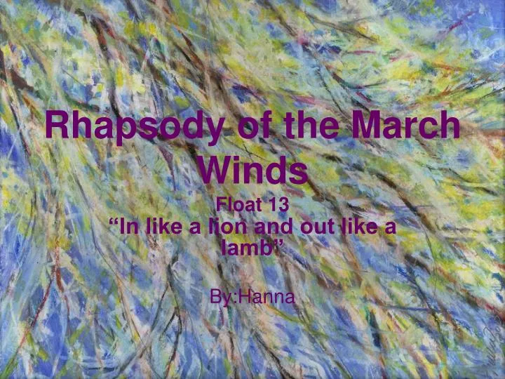 rhapsody of the march winds float 13