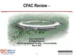 CFAC Review – - slide 1