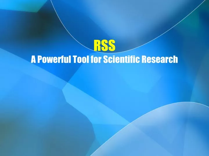 rss a powerful tool for scientific research