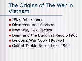 The Origins of The War in Vietnam