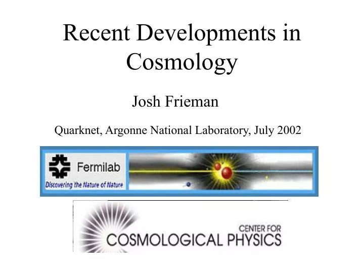 recent developments in cosmology