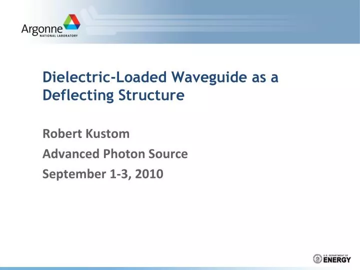 dielectric loaded waveguide as a deflecting structure