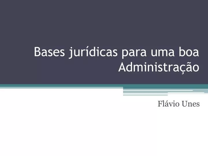 bases jur dicas para uma boa administra o