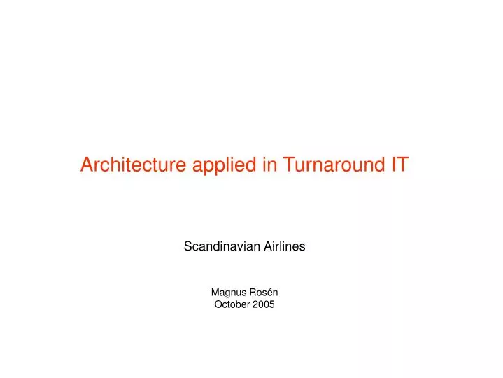 architecture applied in turnaround it