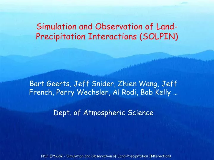 simulation and observation of land precipitation interactions solpin