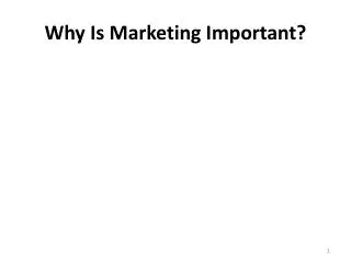 Why Is Marketing Important?