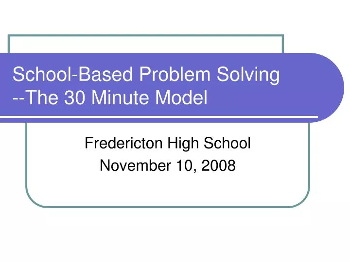 school based problem solving the 30 minute model