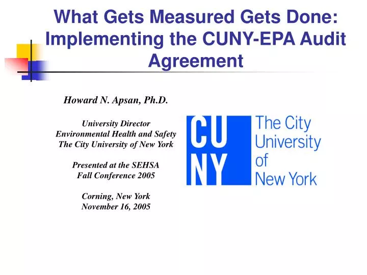 what gets measured gets done implementing the cuny epa audit agreement