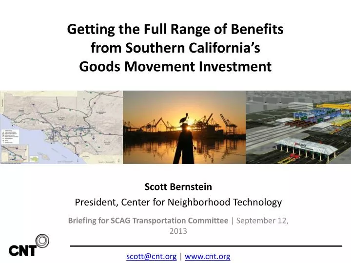 getting the full range of benefits from southern california s goods movement investment