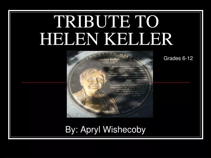 tribute to helen keller