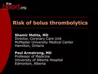 Risk of bolus thrombolytics