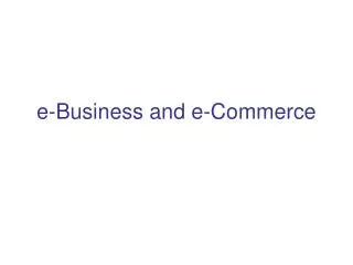 e-Business and e-Commerce