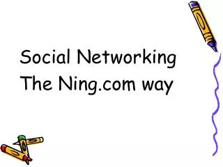 Social Networking The Ning way